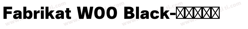 Fabrikat W00 Black字体转换